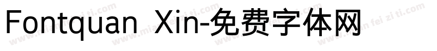 Fontquan Xin字体转换